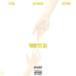 Touch The Sky (Remix)(feat. Don Tr3y & Jay KodaKK)