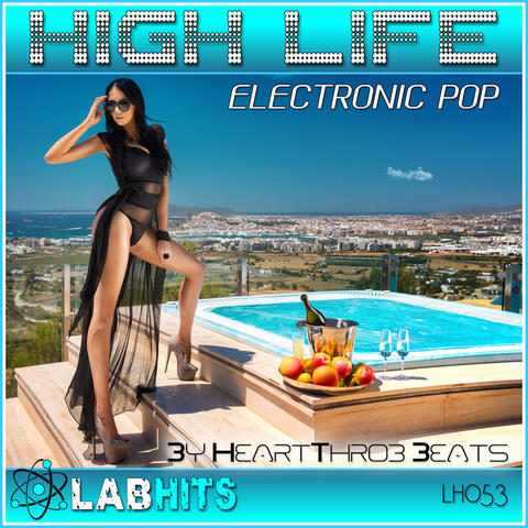 High Life: Electronic Pop