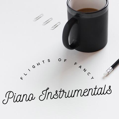 Flights of Fancy - Piano Instrumentals