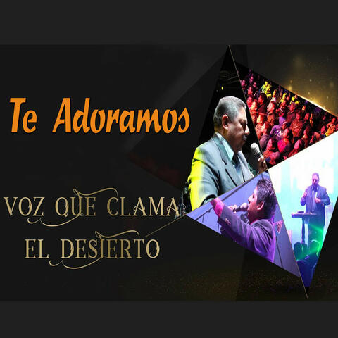 Te Adoramos