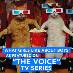 What Girls Like About Boys (As Featured on "The Voice" TV Series)
