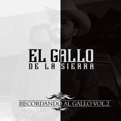 Recordando Al Gallo Vol. 2