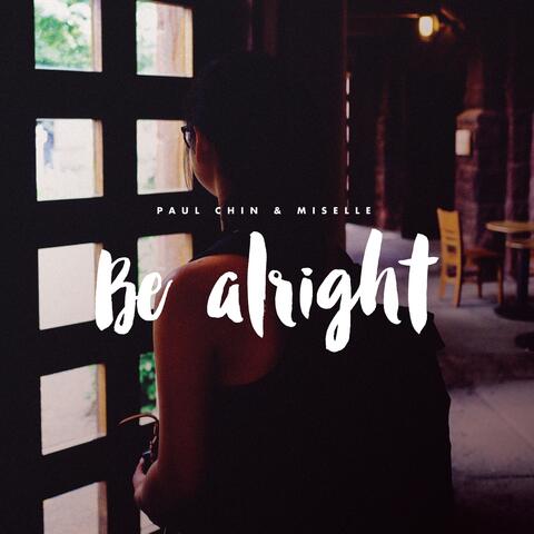 Be Alright