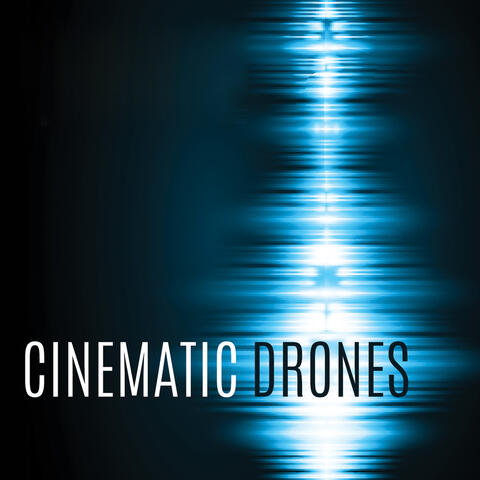 Cinematic Drones