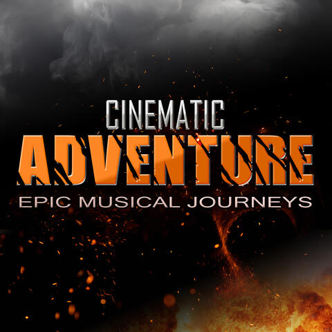 Cinematic Adventure: Epic Musical Journeys