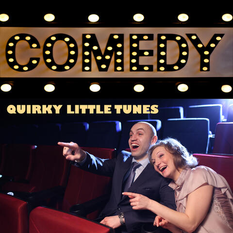 Comedy: Quirky Little Tunes