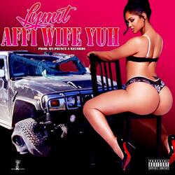 Affi Wife Yuh (Explicit)