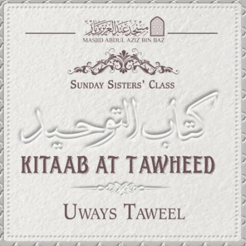 Kitaab ut- Tawheed Pt 35 & 36