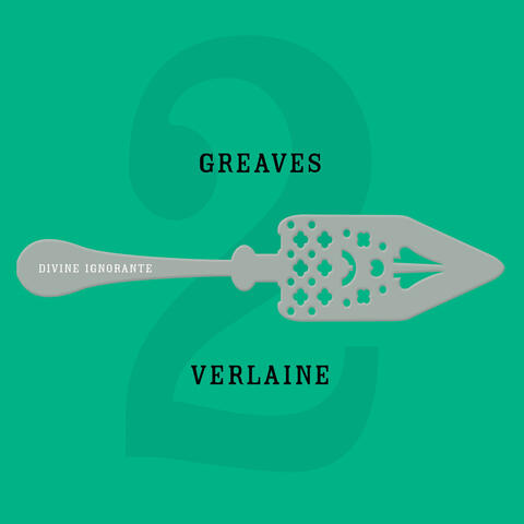 Verlaine 2: Divine ignorante