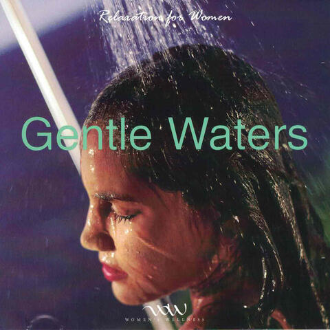 Gentle Waters: Relaxtion for Women