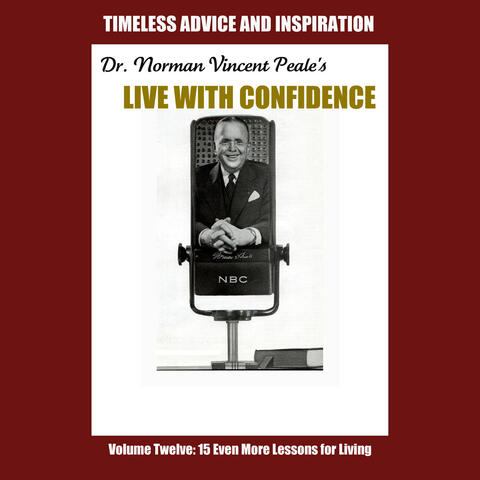 Live with Confidence, Vol. 12: Fifteen Even More Lessons for Living
