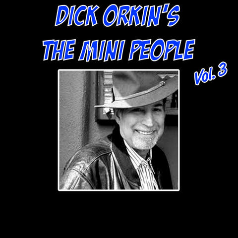 Dick Orkin's The Mini People, Vol. 3