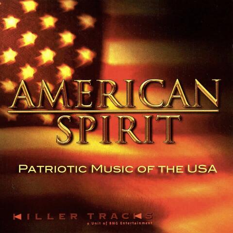 American Spirit: Patriotic Music of the USA