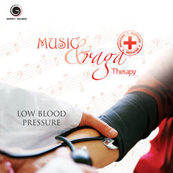 Music and Raga Therapy For Low Blood Pressure Part 2