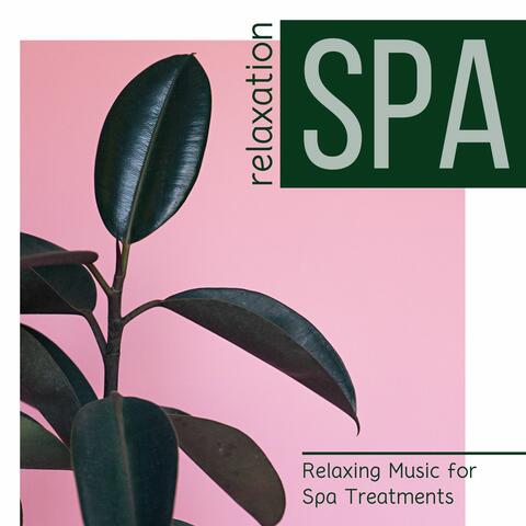 Relaxation Spa - Relaxing Music for Spa Treatments
