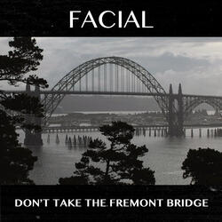 Don’t Take the Fremont Bridge (Edit)