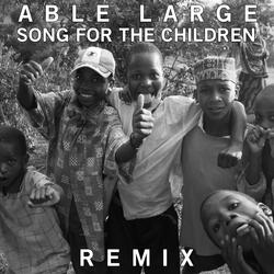 Song For the Children (Remix)