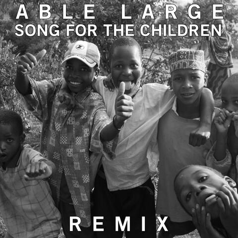 Song For The Children (Remix)