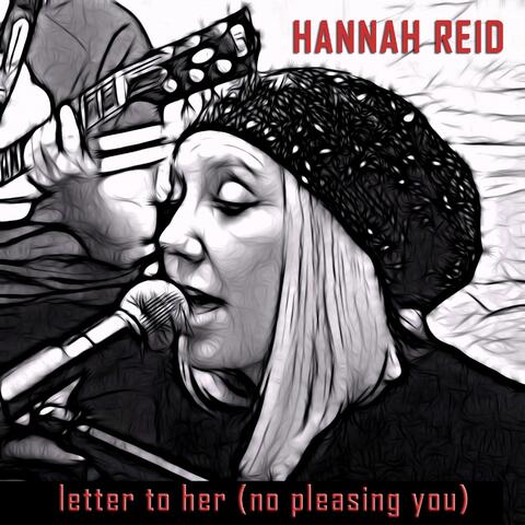 Letter to Her (No Pleasing You)