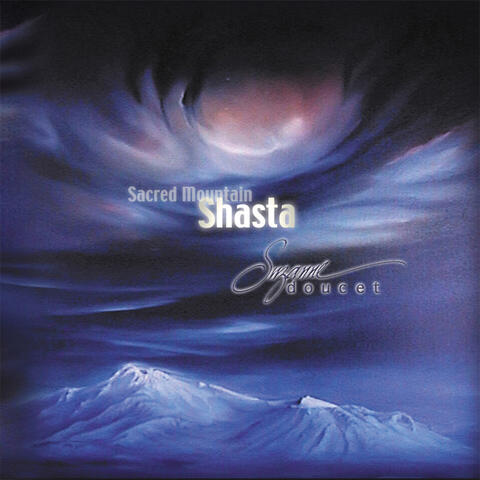 Shasta - Sacred Mountain