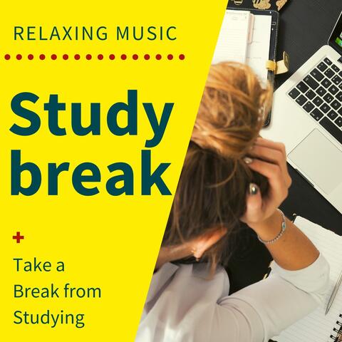 Studybreak: Relaxing Music to Take a Break from Studying
