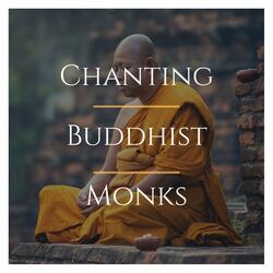 Chanting Buddhist Monks