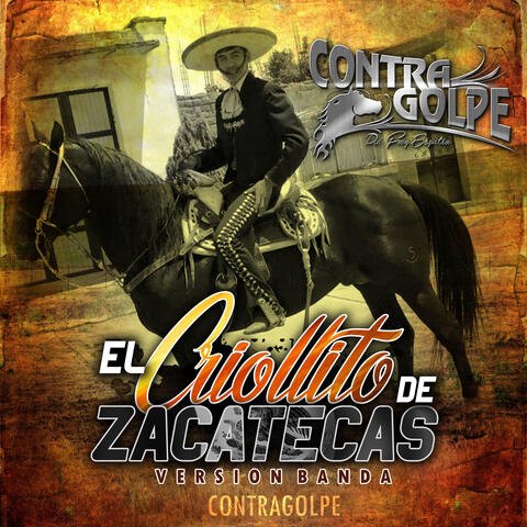 El Criollito De Zacatecas (Version Banda)