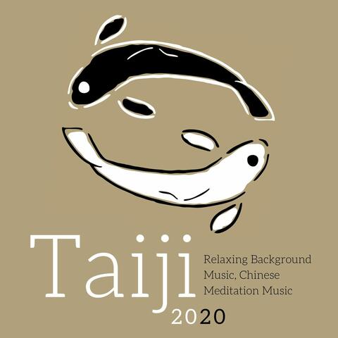 Taiji 2020: Relaxing Background Music, Chinese Meditation Music