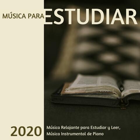 Música para Estudiar 2020: Música Relajante para Estudiar y Leer, Música Instrumental de Piano