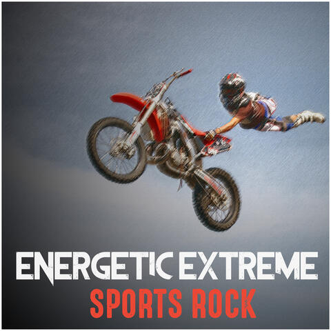 Energetic Extreme Sports Rock