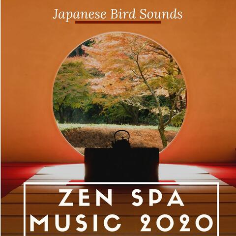 Zen Spa Music 2020: Deep Sleep Gamma Relaxation, Japanese Bird Sounds