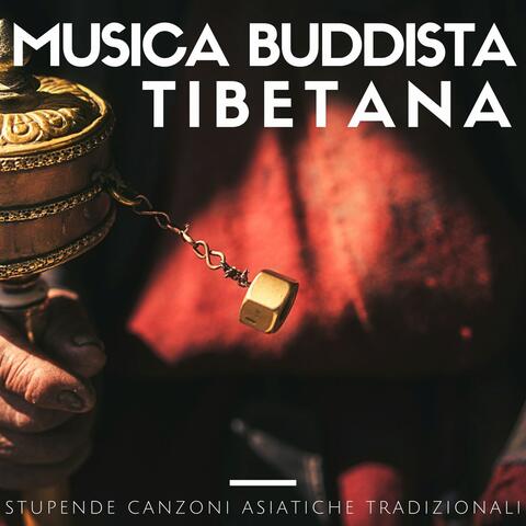 Musica Buddista Tibetana: Stupende canzoni asiatiche tradizionali