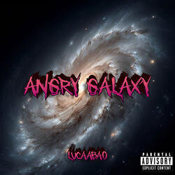 Angry galaxy