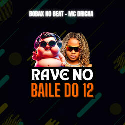 Rave no Baile do 12