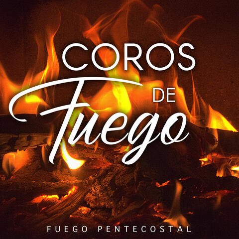 Coros De Fuego