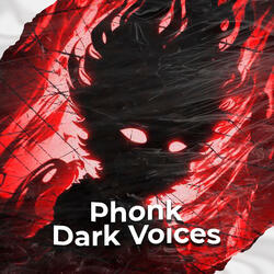 Phonk Dark Voices