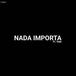 Nada Importa