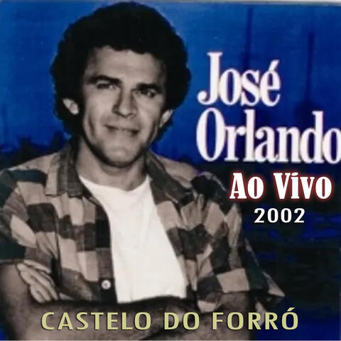 No Castelo do Forró Ao Vivo - 2002