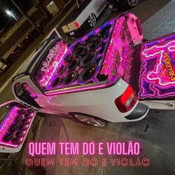 Quem tem dó e violão Eletrofunk