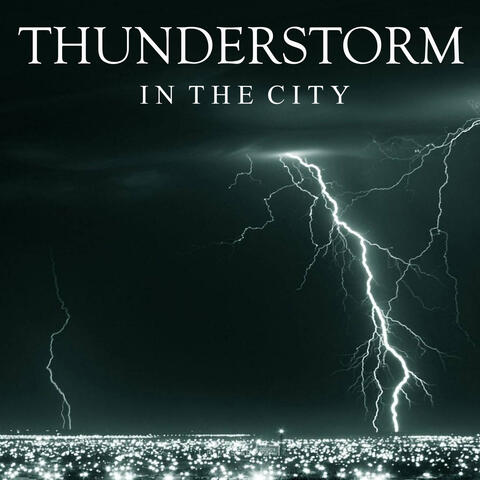 Thunderstorm In The City (2024 Remaster)