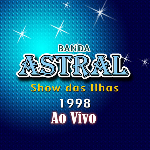 Show das Ilhas Ao Vivo - 1998