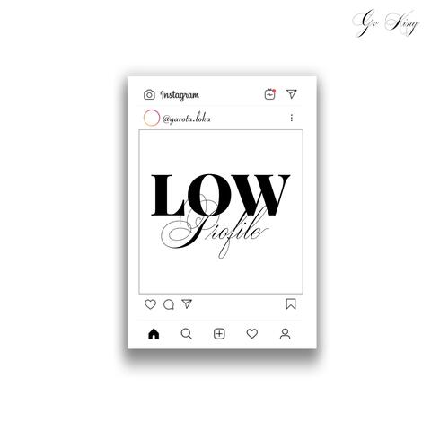 Low profile