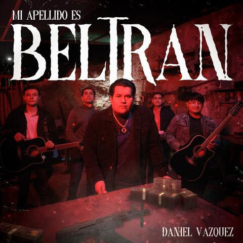 Mi Apellido Es Beltran