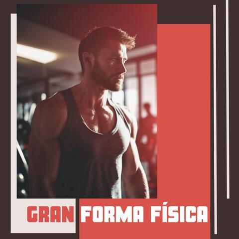 Gran Forma Física - Música Motivacional para Ejercicios para Gluteos y Abdomen
