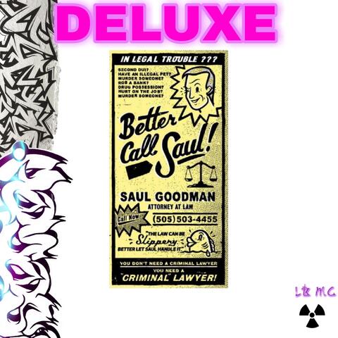 É melhor chamar o Saul Deluxe