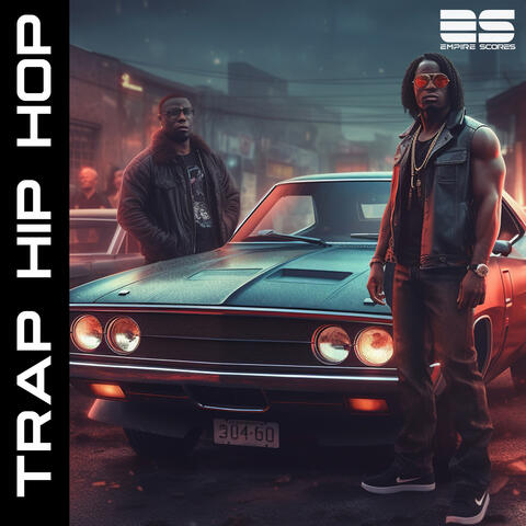 Trap Hip Hop