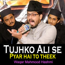 Tujhko Ali se Pyar hai to theek