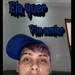 Ela quer vim sentar