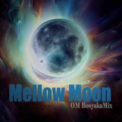 Mellow moon