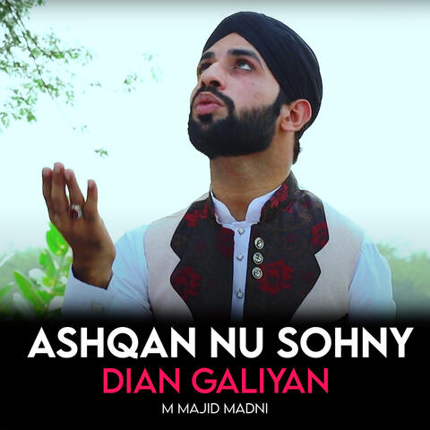 Ashqan Nu Sohny Dian Galiyan